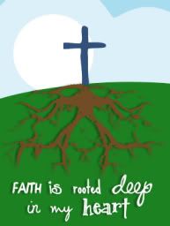 Faith rooted...