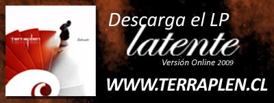 DESCARGA GRATUITA del LP LATENTE en wwww.terraplen.cl