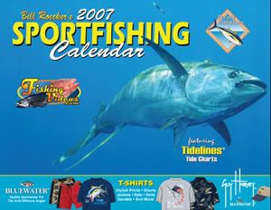 Bill Roecker's 2007 Sportfishing Calendar is ready to go!